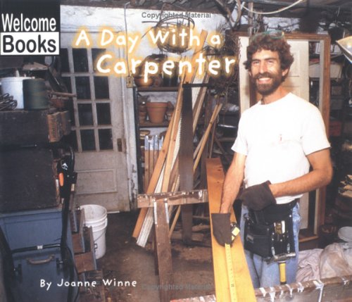 A Day with a Carpenter (Hard Work)