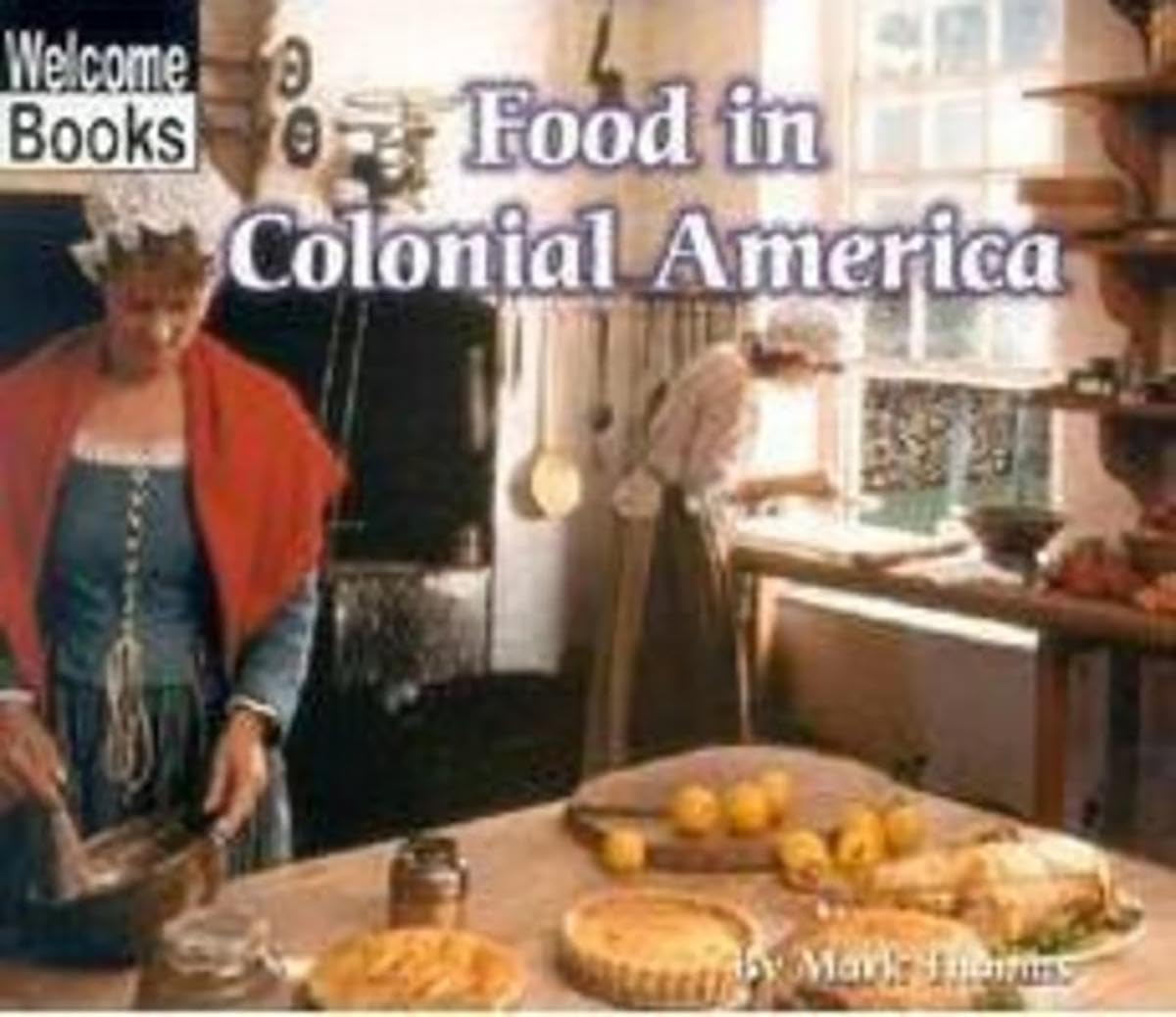 Food in Colonial America (Colonial America)