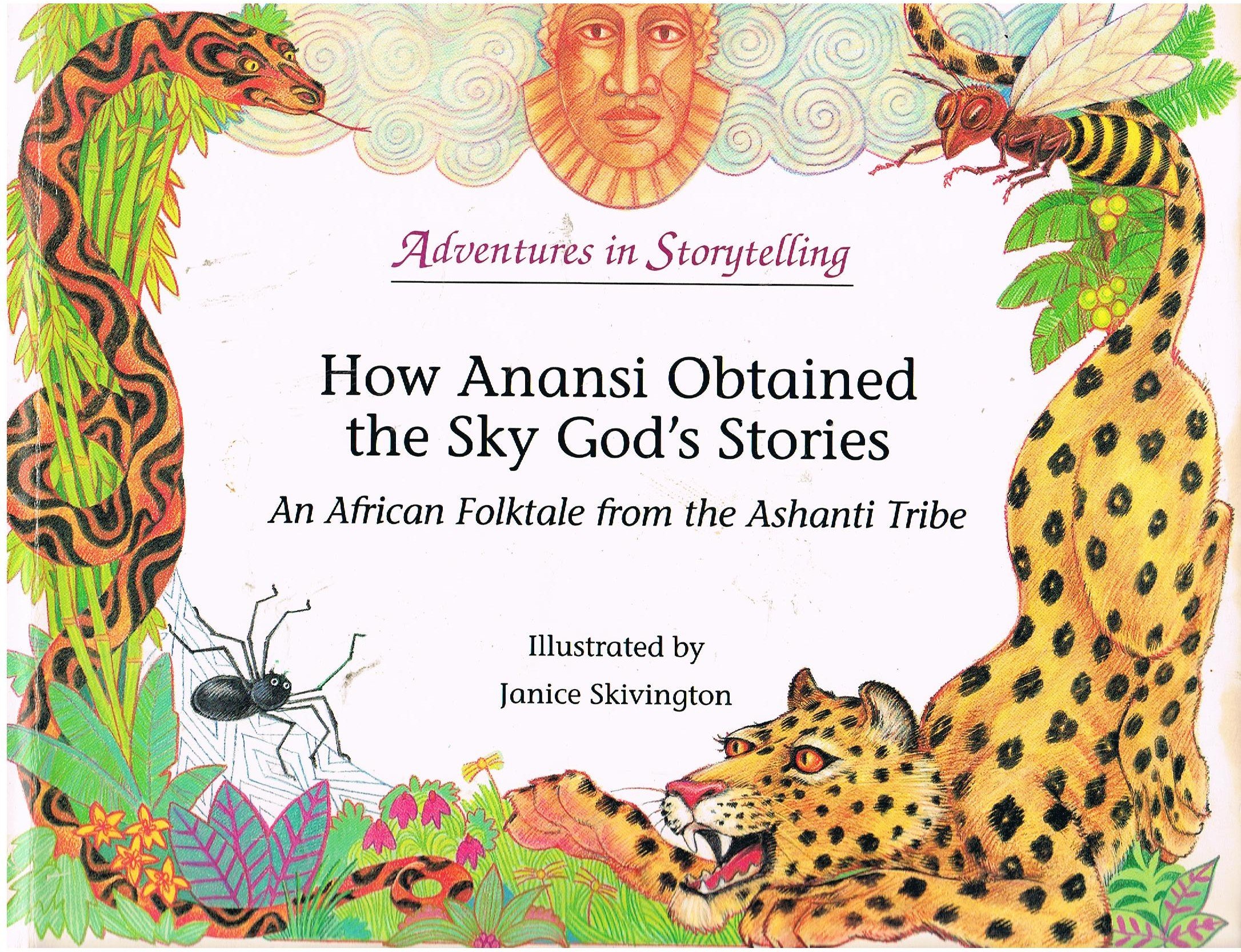 How Anansi Obtained the Sky God's Stories (Adventures in Storytelling Series)