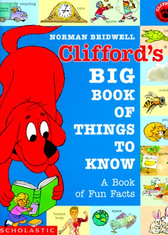 Clifford's Big Book of Things to Know (Clifford, the Big Red Dog)