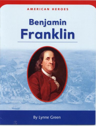 Benjamin Franklin (American Heroes)