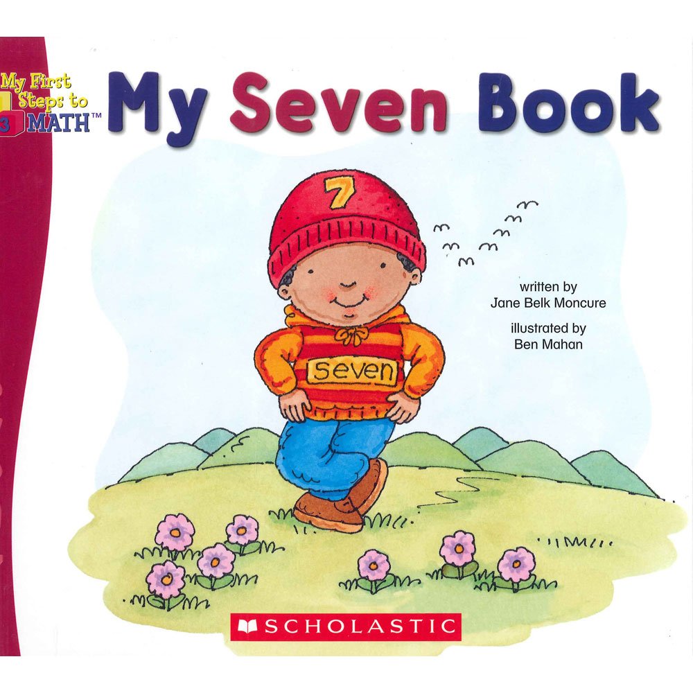 My Seven Book (My First Steps to Math)