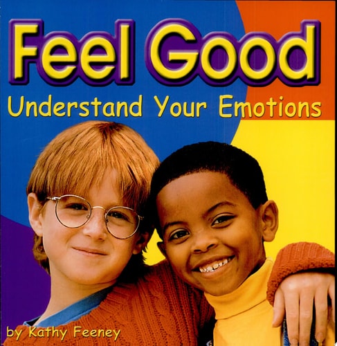 Feel Good Understand Your Emotions