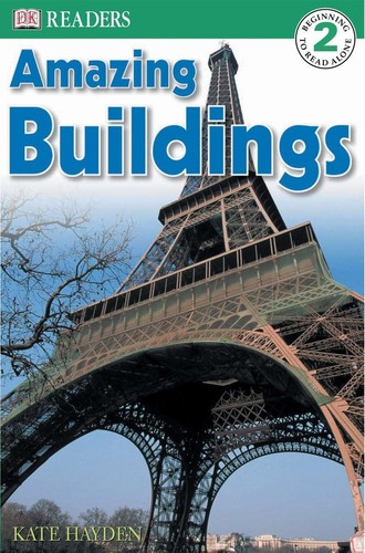 Amazing Buildings (DK Readers, Level 2)