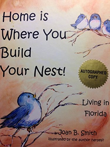 home is where you build your nest, living in florida