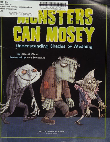 Monsters Can Mosey Understanding Shades of Meaning