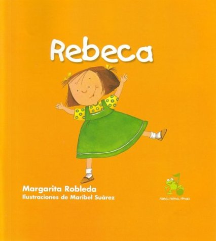 Rebeca (Rana, Rema, Rimas) (Spanish Edition)