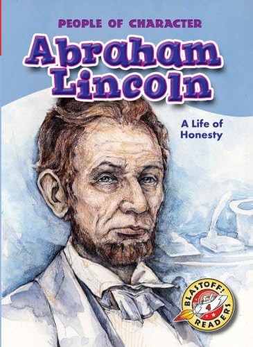 Abraham Lincoln A Life of Honesty