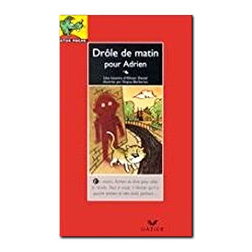 Drôle de matin pour Adrien (Ratus Rouge) (French Edition)