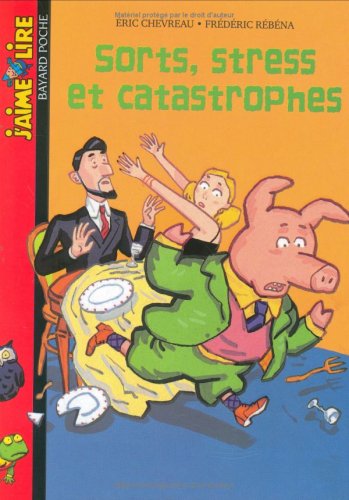 Sorts, stress et catastrophes (French Edition)