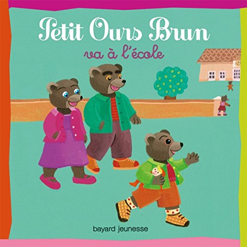 Petit Ours Brun va à l'école (French Edition)