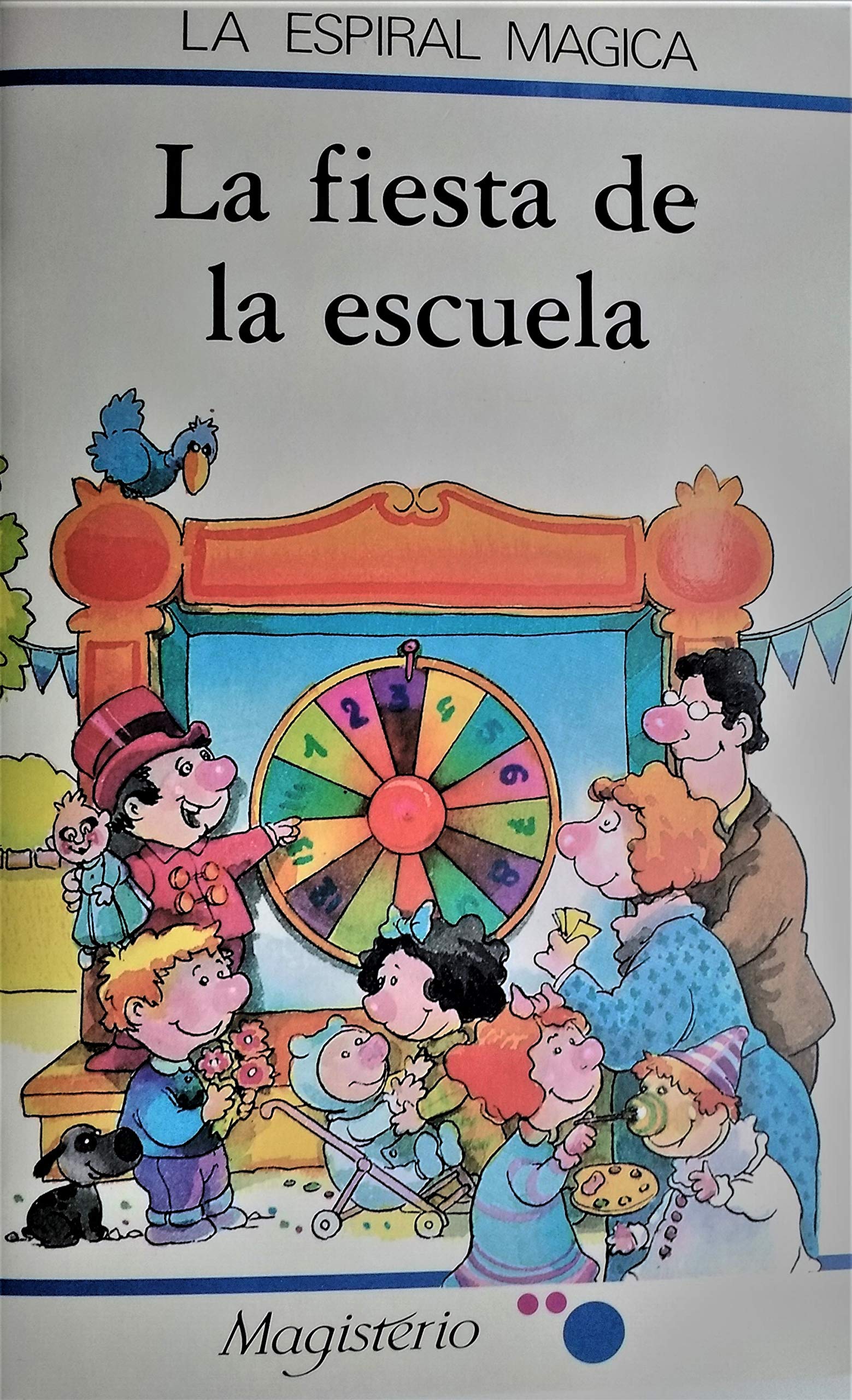 La Fiesta de La Escuela (Spanish Edition)