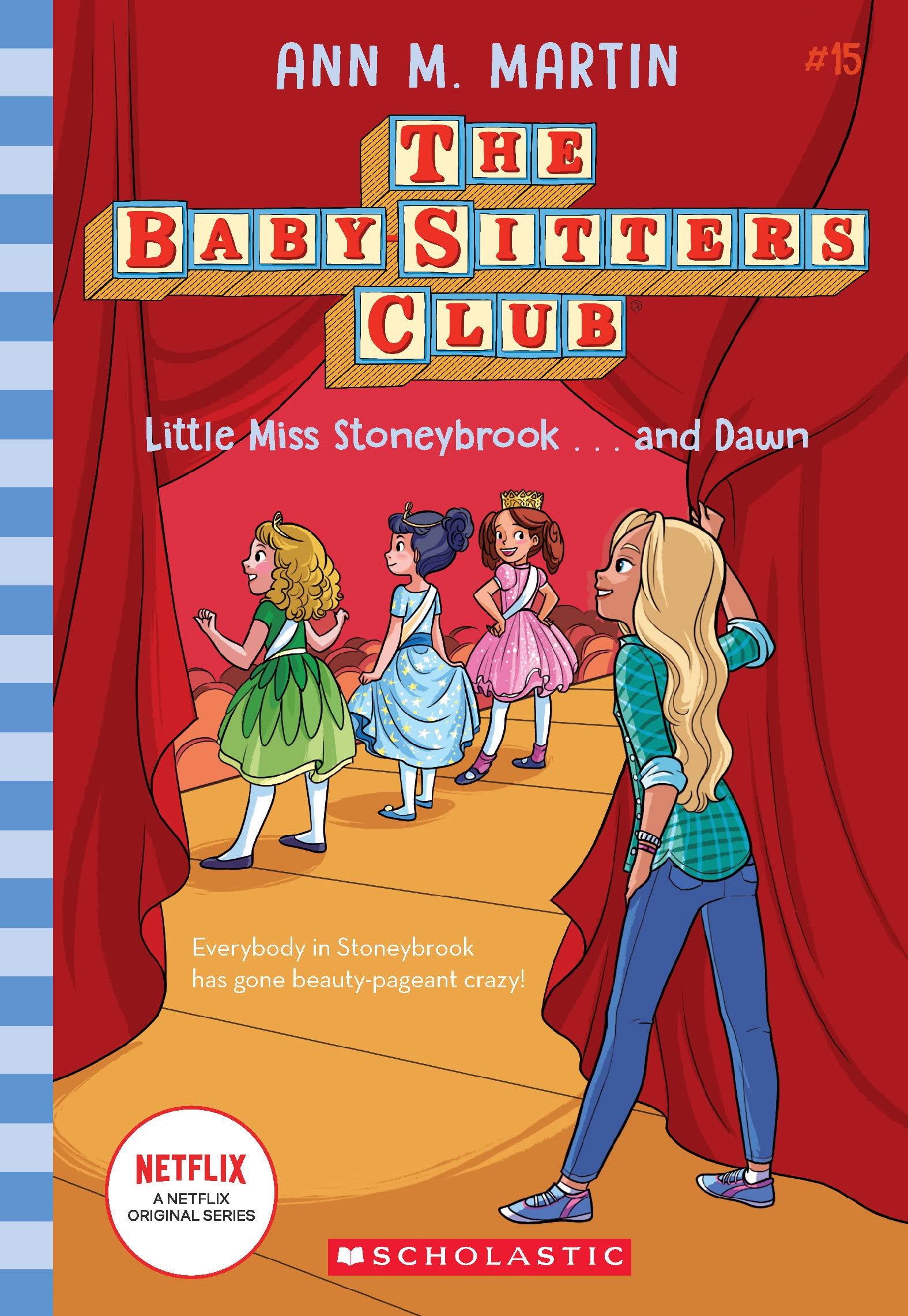 Baby-Sitters Club #15: Little Miss Stoneybrook...And Dawn (Netflix Edition)