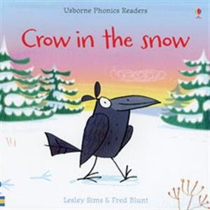 Crow in the Snow (Phonics Readers (No Flaps))