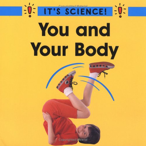 You and Your Body (It's Science)