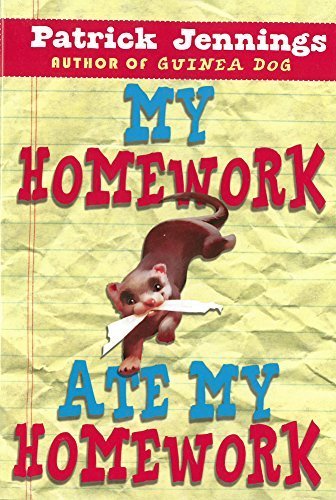 My Homework Ate My Homework by Jennings, Patrick (2014) Paperback