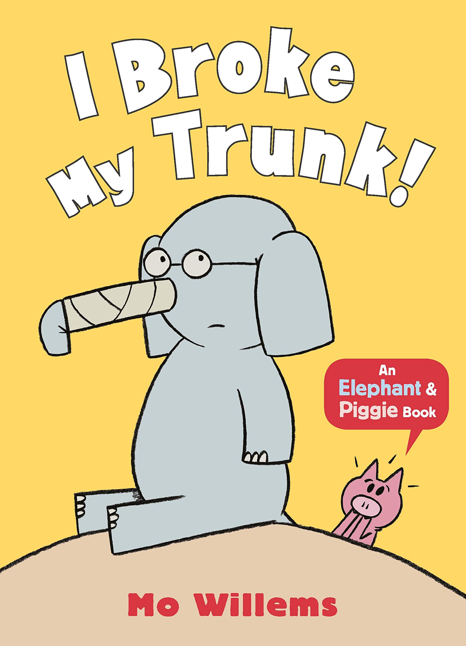 I Broke My Trunk! (Elephant and Piggie) [Paperback] Mo Willems