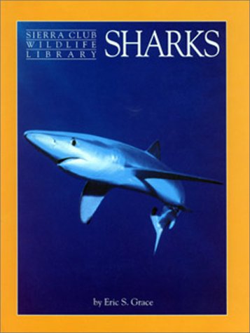 Sharks (Sierra Club Wildlife Library)