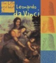 The Life and Work of Leonardo Da Vinci (Life and Work Of¹, the)