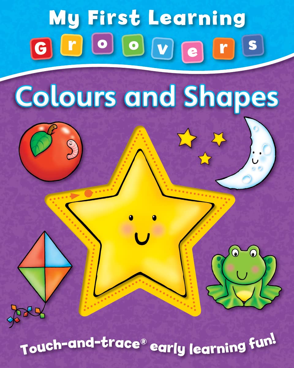 Colours and Shapes: Touch & Trace Early Learning Fun! (My First Learning Groovers)