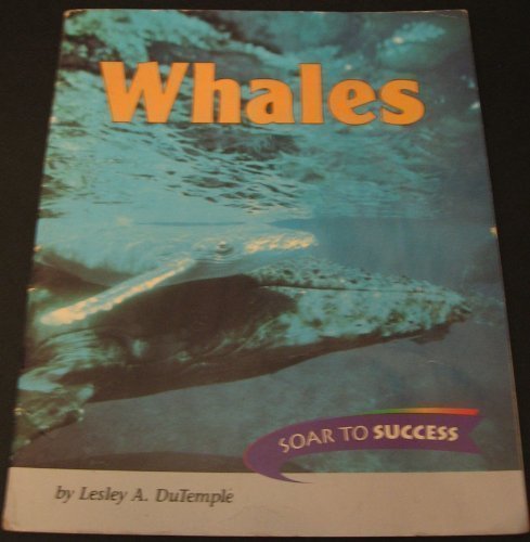 Houghton Mifflin Soar to Success: Paperback Level 4 Whales