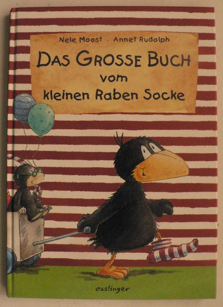 Das große Buch vom kleinen Raben Socke Die schönsten Bilderbuchgeschichten in einem Band