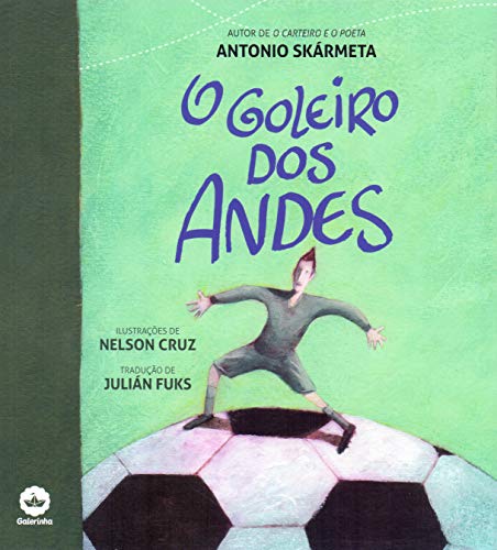 O Goleiro dos Andes (Em Portugues do Brasil)