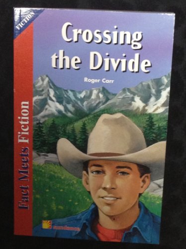 Crossing the Divide (Crossing the Divide: Fact Meets Fiction)