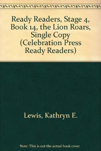 READY READERS, STAGE 4, BOOK 14, THE LION ROARS, SINGLE COPY