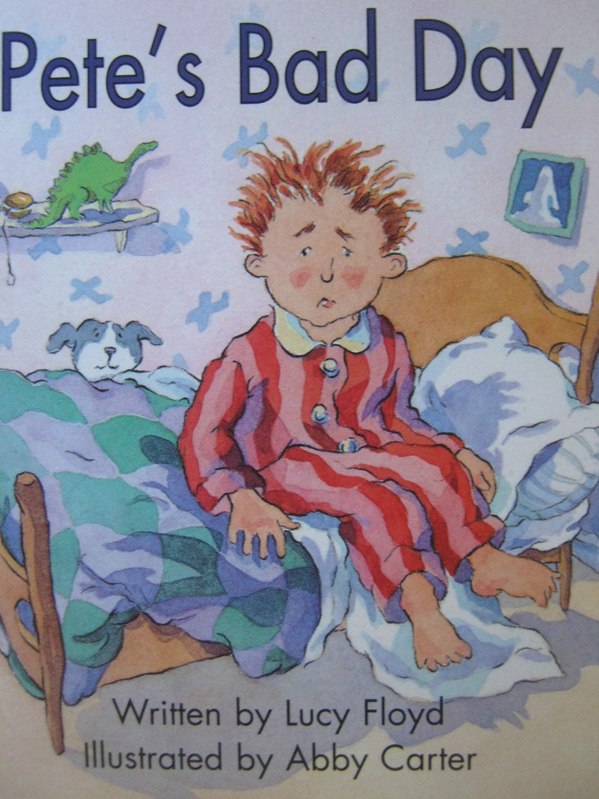 READY READERS, STAGE 4, BOOK 16, PETE'S BAD DAY, SINGLE COPY