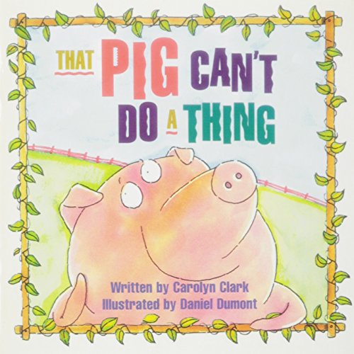 READY READERS, STAGE 2, BOOK 37, THAT PIG CAN'T DO A THING, SINGLE COPY