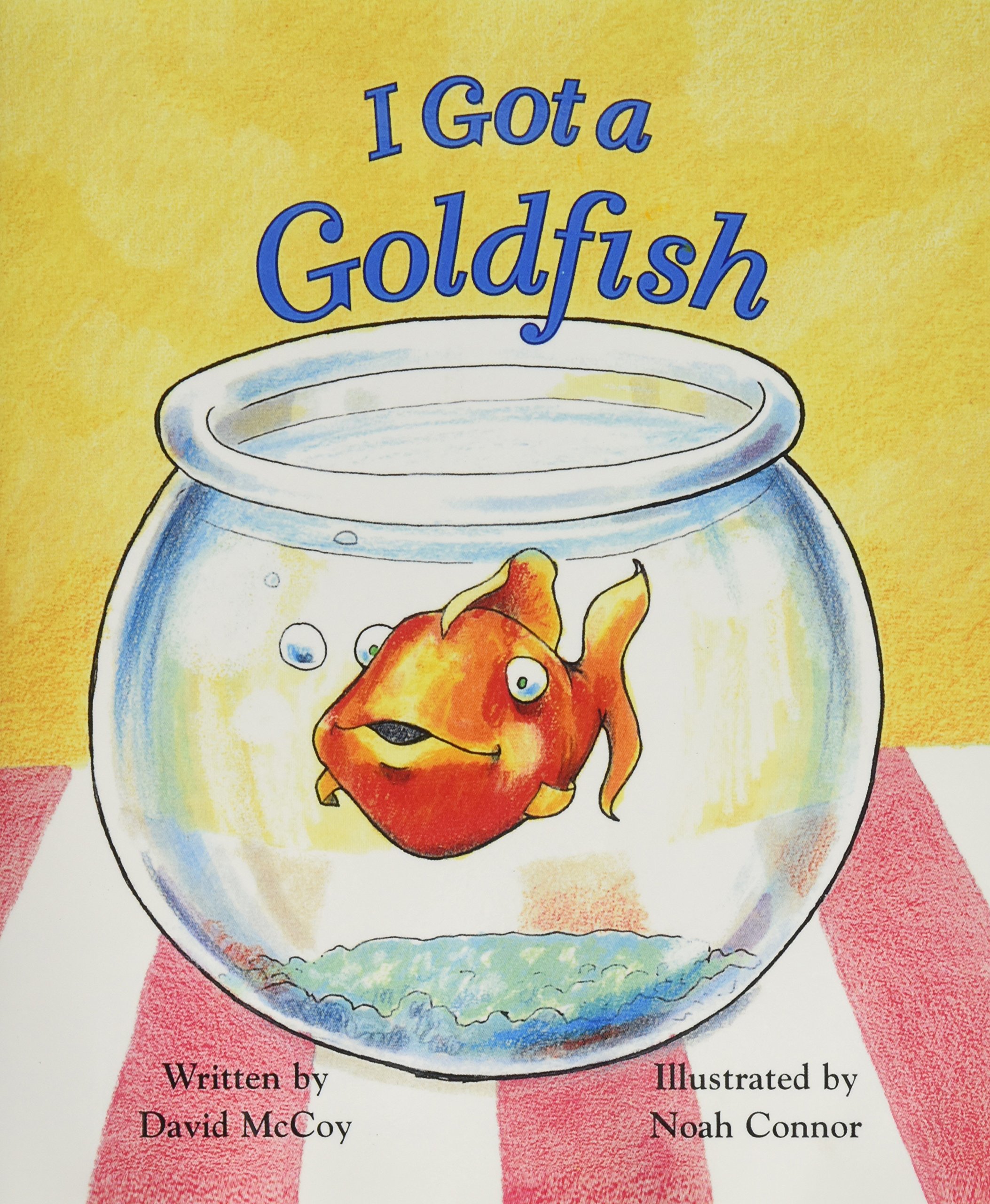 I Got a Goldfish (Celebration Press Ready Readers)