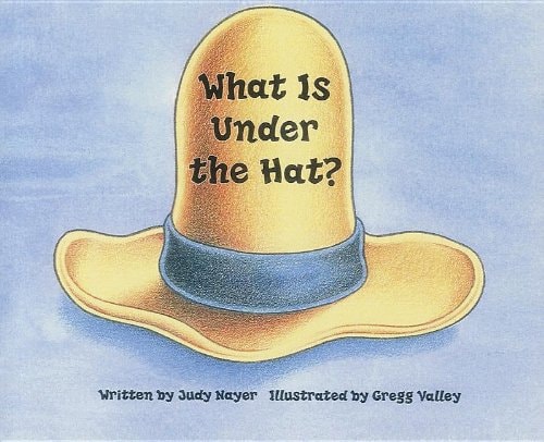 Ready Readers, Stage Zero, Book 29, What Is Under the Hat?, Single Copy;Celebration Press Ready Readers
