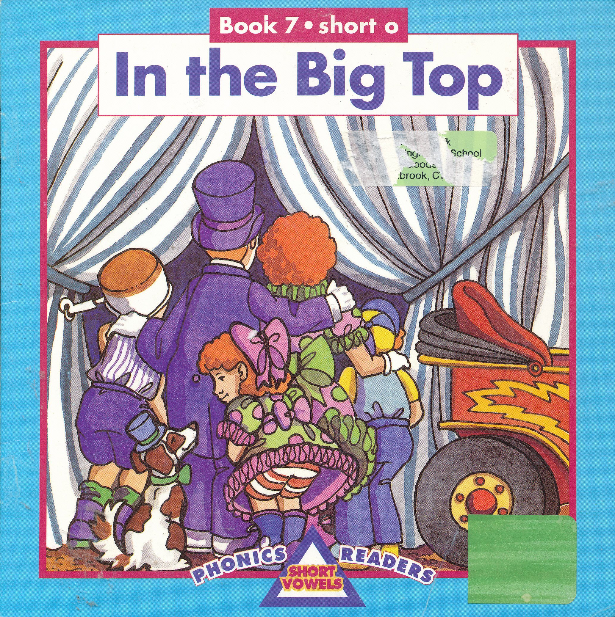 In the Big Top (Phonics Readers: Short Vowels, Short o, Book 7)