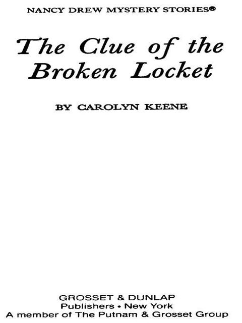 Nancy Drew 11: The Clue of the Broken Locket (Nancy Drew Mysteries)
