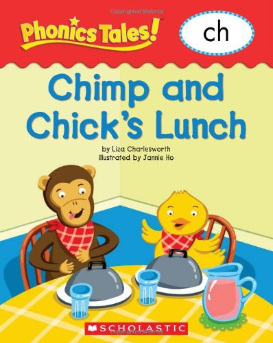 Phonics Tales: Chimp and Chicks Lunch (CH)