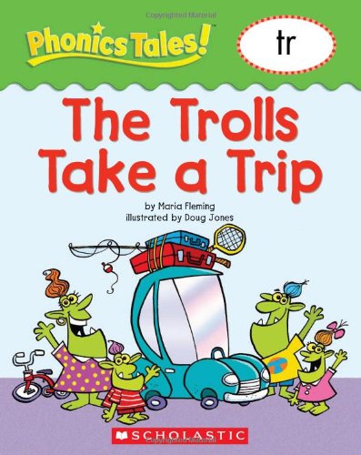 Phonics Tales: The Trolls Take a Trip (TR)