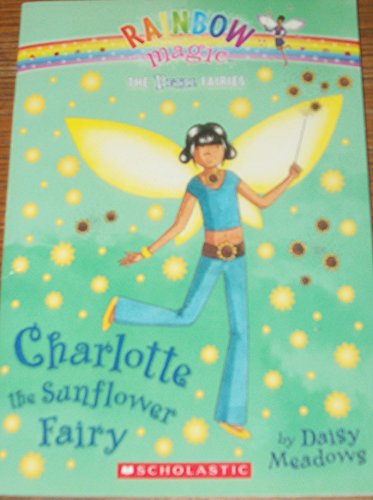 Charlotte the Sunflower Fairy (Petal Fairies Series #4)