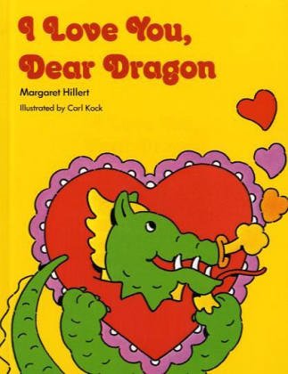 I LOVE YOU DEAR DRAGON, SOFTCOVER, BEGINNING TO READ (BEGINNING-TO-READ BOOKS)