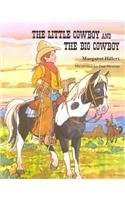 THE LITTLE COWBOY AND THE BIG COWBOY, SOFTCOVER, BEGINNING TO READ (BEGINNING-TO-READ BOOKS)