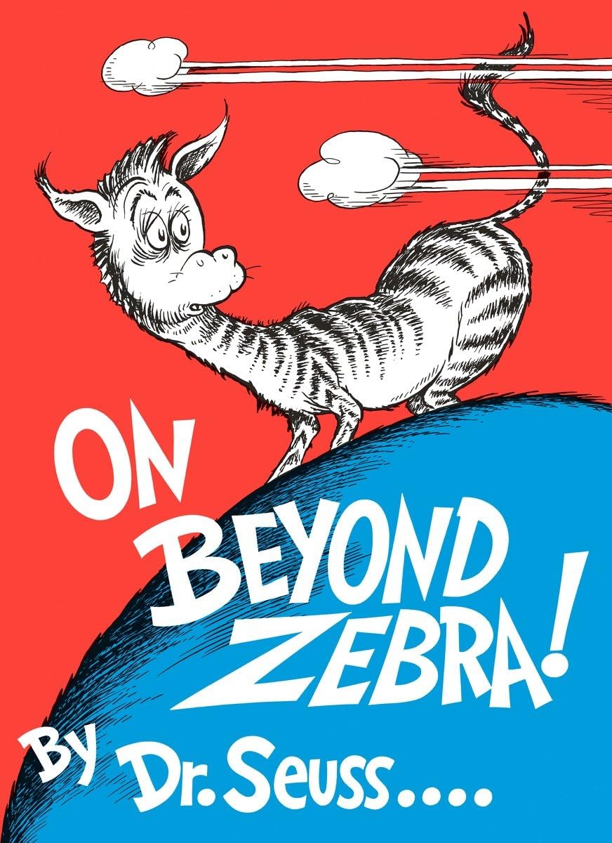 On Beyond Zebra! (Classic Seuss)