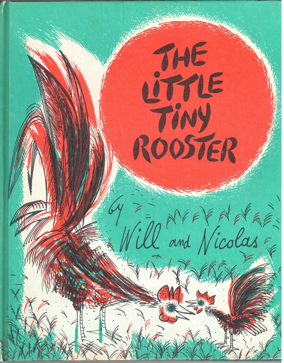 The Little Tiny Rooster by Will and Nicolas