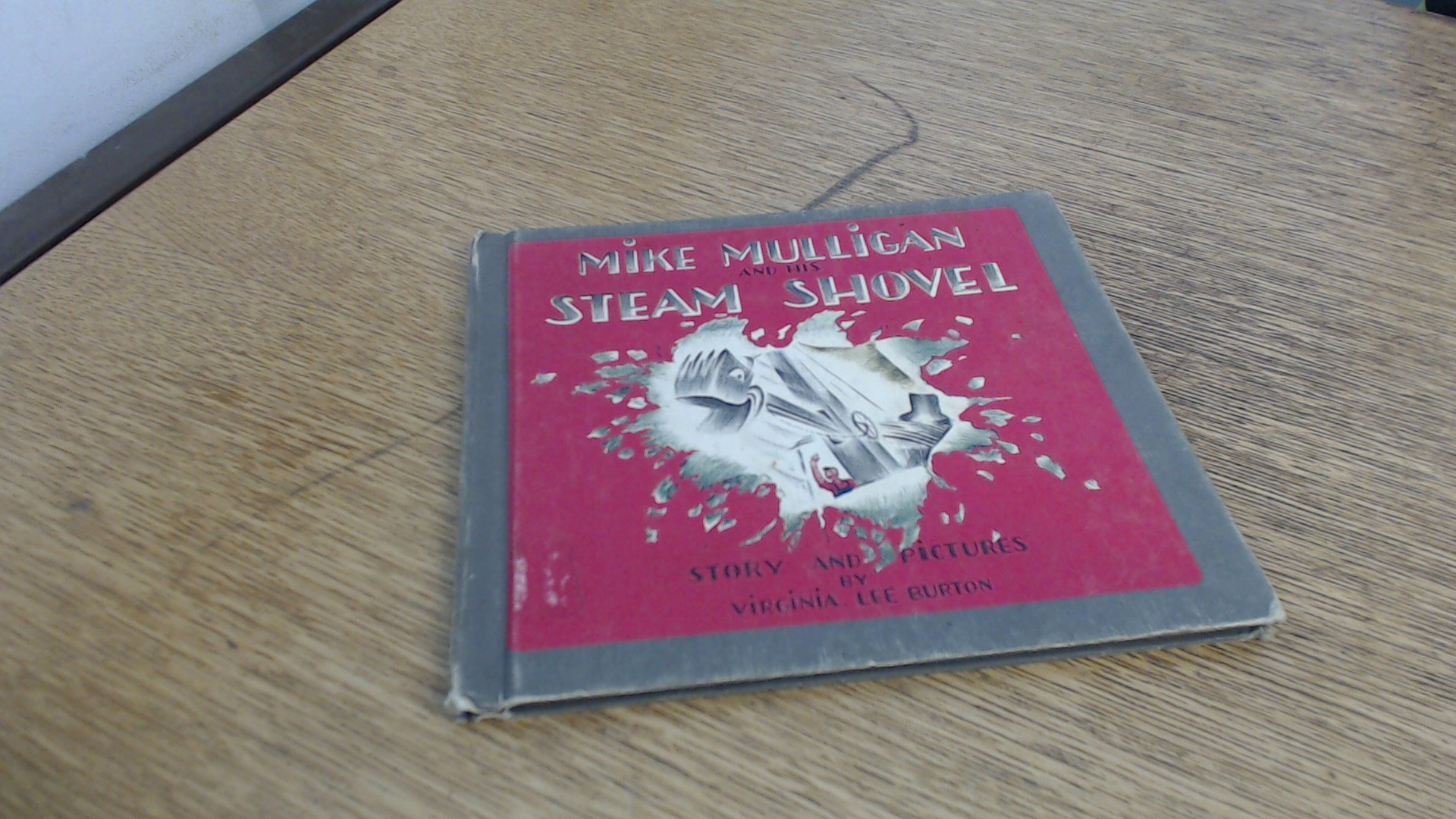 Mike Mulligan and His Steam Shovel