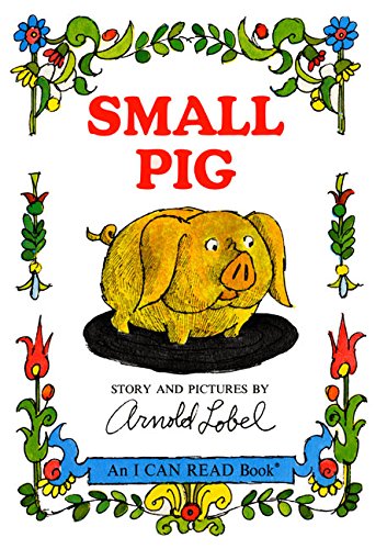 Small Pig (An I Can Read Book)