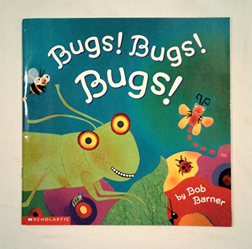 Bugs! Bugs! Bugs!