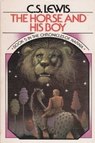 The Horse and His Boy (The Chronicles of Narnia, No. 5)