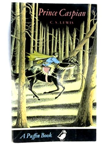 Prince Caspian (Chronicles of Narnia Book 2)