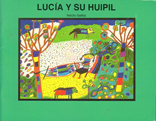 Pe: Lucia y Su Huipil Cielo Abierto Gr 5 (Spanish Edition)