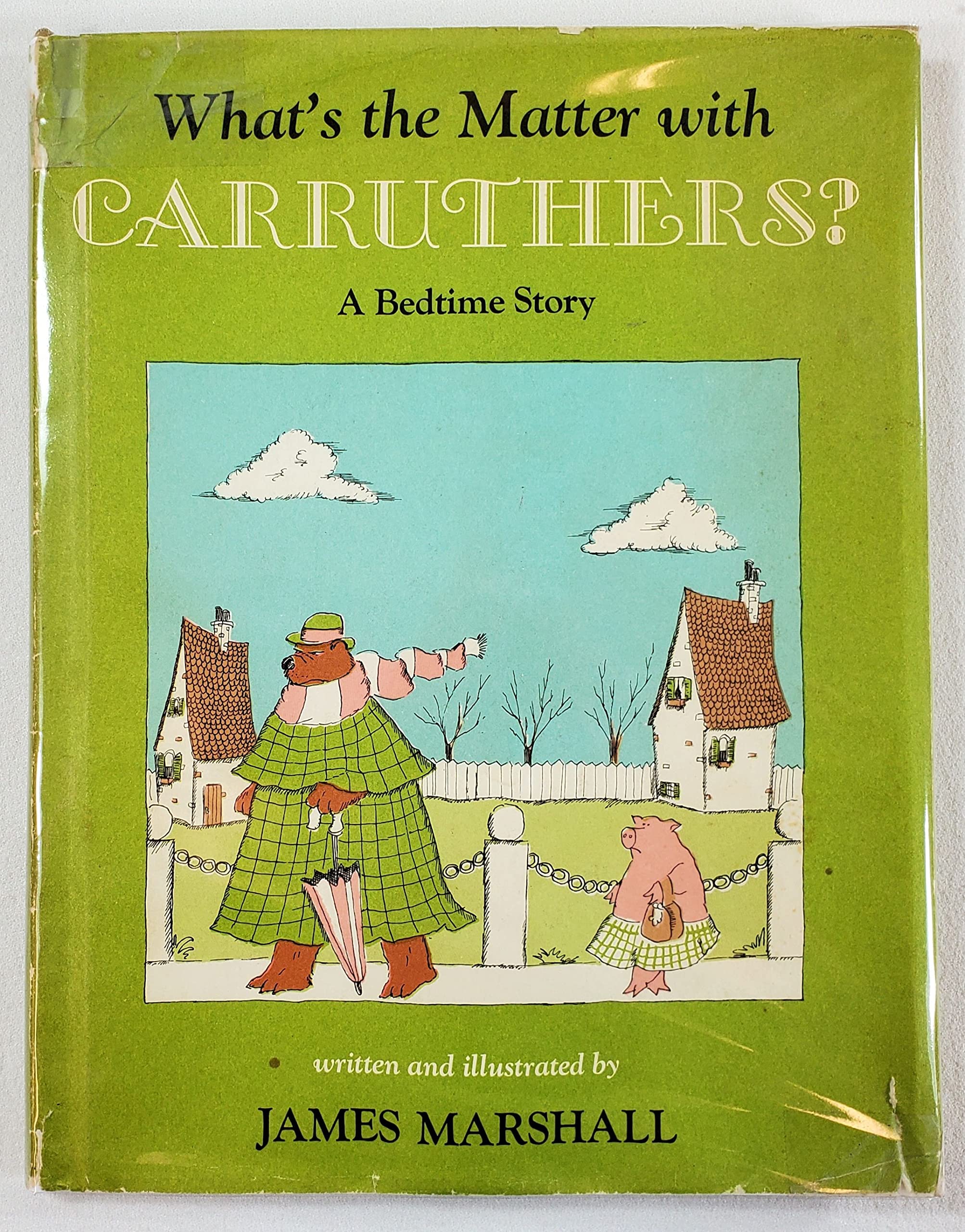 What's the Matter With Carruthers?: A Bedtime Story