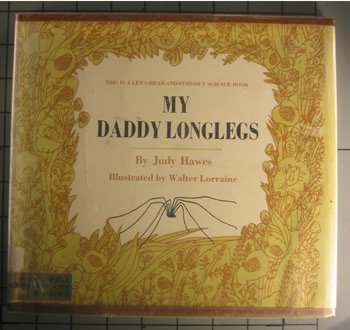 My Daddy Longlegs (Let's Read-And-Find-Out Science)